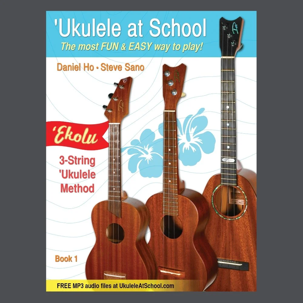 PDF & MP3s] 'Ukulele At School - ʻEkolu, Book 1 — Daniel Ho Creations